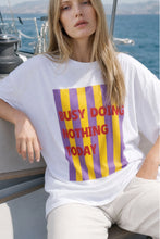 Cargar imagen en el visor de la galería, THE BUSY DOING NOTHING  GRAPHIC TEE